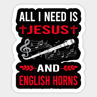 I Need Jesus And English Horn Cor Anglais Sticker